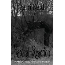 Natural Reaction (Mary O'Reilly)