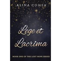 Lege Et Lacrima (Lost Hope)