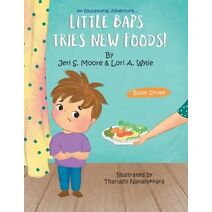 Little Baps Tries New Foods