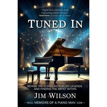 Tuned In - Memoirs of a Piano Man