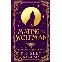 Mating the Wolfman (Dating Monsters)