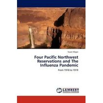Four Pacific Northwest Reservations and the Influenza Pandemic