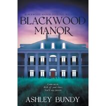 Blackwood Manor (Blackwood Manor Duology)