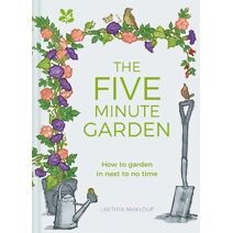 Five Minute Garden