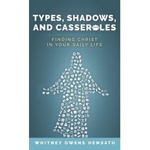 Types, Shadows, and Casseroles