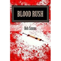 Blood Rush (Ess and Oz Adventures)