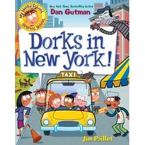 My Weird School Graphic Novel: Dorks in New York! (My Weird School Graphic Novel)