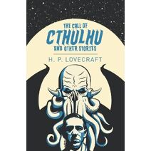 Call of Cthulhu and Other Stories (Arcturus Classics)