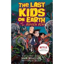 Last Kids on Earth and the Skeleton Road (Last Kids on Earth)