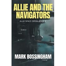 Allie and the Navigators (Allie Space Opera)