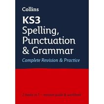 KS3 Spelling, Punctuation and Grammar All-in-One Complete Revision and Practice (Collins KS3 Revision)