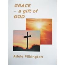 Grace - A gift of God