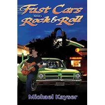 Fast Cars and Rock & Roll (Deke Jones)