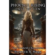 Phoenix Rising (Trybrid Chronicles)