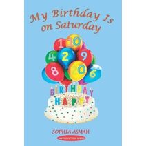 My Birthday Is on Saturday (Maths Fiction)