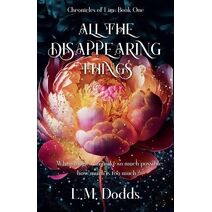 All the Disappearing Things (Chronicles of Lim)