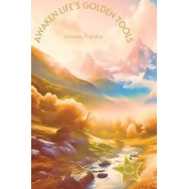 Awaken Life's Golden Tools *Special Edition*