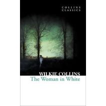 Woman in White (Collins Classics)