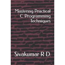 Mastering Practical C Programming Techniques