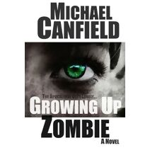 Growing Up Zombie