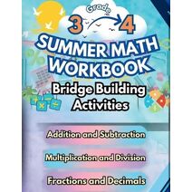 Summer Math Workbook 3-4 Grade Bridge Building Activities (Math Bridge Building Activities)
