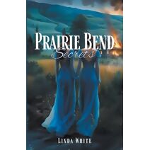 Prairie Bend Secrets