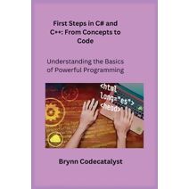 First Steps in C# and C++