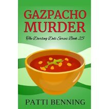Gazpacho Murder (Darling Deli)