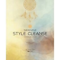 Intuitive Style Cleanse