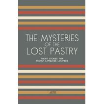 Mysteries of the Lost Pastry