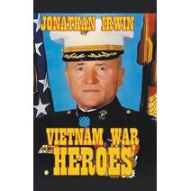 Vietnam War Heroes