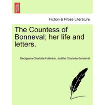 Countess of Bonneval; Her Life and Letters.
