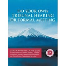 Do Your Own Tribunal Hearing or Formal Meeting