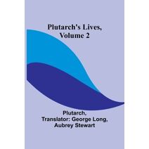 Plutarch's Lives, Volume 2