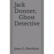 Jack Donner, Ghost Detective