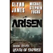 Arisen, Book Seven - Death of Empires (Arisen)