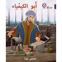 Ibn Hayyan: The Father of Chemistry (Collins Big Cat Arabic Reading Programme)