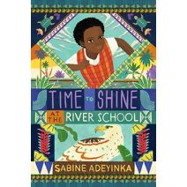 Time to Shine at the River School (Jummy at the River School)