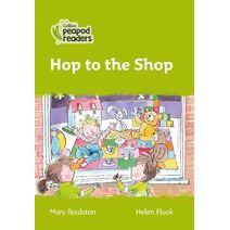 Hop to the Shop (Collins Peapod Readers)