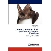 Ovarian structure of bat Taphozous kachhensis (DOBSON)
