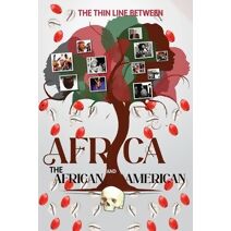 Thin Line Between Africa and the African American