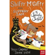 Shifty McGifty and Slippery Sam: The Spooky School (Shifty McGifty and Slippery Sam)