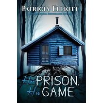 Her Prison, His Game