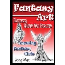 Fantasy Art (Fantasy Art Drawing Course)