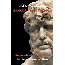 J.D. Ponce on Seneca The Younger (Stoicism)