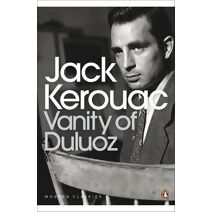 Vanity of Duluoz (Penguin Modern Classics)