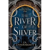 River of Silver (Daevabad Trilogy)