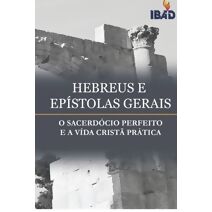 Hebreus E Epistolas Gerais