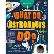 What Do Astronauts Do? (Jobs People Do)