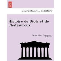 Histoire de Déols et de Châteauroux.